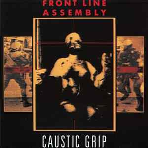Download Front Line Assembly - Caustic Grip