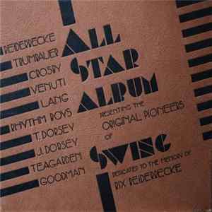 Download Paul Whiteman And His Orchestra, Bix Beiderbecke And His Orchestra, Hoagy Carmichael And His Orchestra - Dedicated To The Memory Of Bix Beiderbecke