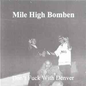 Download Mile High Bomben - Don't Fuck With Denver