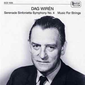 Download Dag Wirén - Serenade / Sinfonietta / Symphony No. 4 / Music For Strings