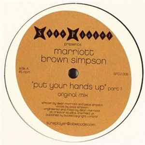 Download Marriott Brown, Simpson - Put Your Hands Up (Part 1)
