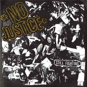Download No Justice - Still Fighting
