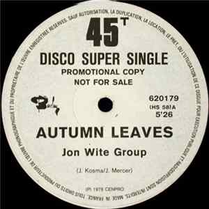 Download Jon Wite Group / Andréa True Connection - Autumn Leaves / More, More, More