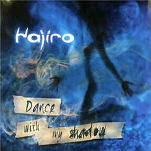 Download Hajiro - Dance With My Shadow