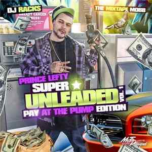 Download Prince Lefty - Super Unleaded Vol. 1 Pay At The Pump Edition