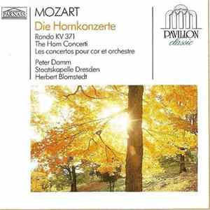 Download Mozart - Peter Damm, Staatskapelle Dresden, Herbert Blomstedt - Die Hornkonzerte