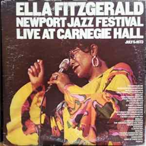 Download Ella Fitzgerald - Newport Jazz Festival Live At Carnegie Hall, July 5, 1973