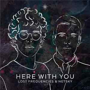 Download Lost Frequencies & Netsky - Here With You