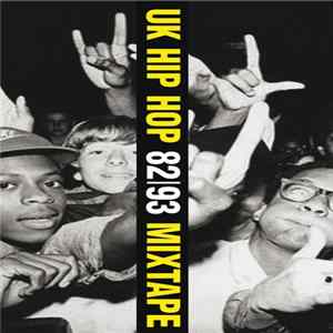 Download Various - UK Hip Hop 82/93 Mixtape