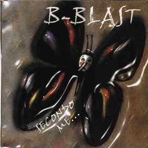Download B-Blast - Secondo Me...