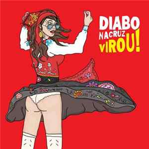 Download Diabo Na Cruz - Virou!
