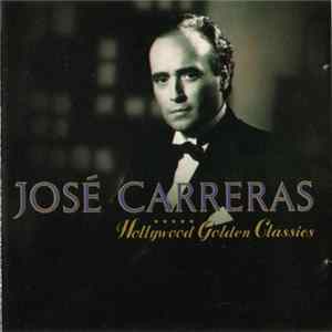 Download José Carreras - Hollywood Golden Classics
