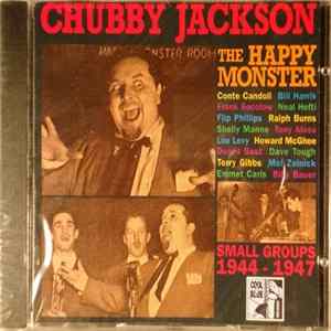 Download Chubby Jackson - The Happy Monster-Small Groups 1944-1947
