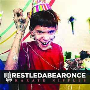 Download Iwrestledabearonce - Karate Nipples