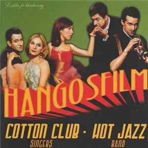 Download Cotton Club Singers, Hot Jazz Band - Hangosfilm
