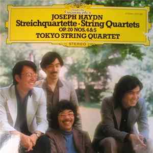 Download Joseph Haydn I Tokyo String Quartet - Streichquartette - String Quartets - OP.20 Nos. 4&5