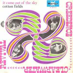 Download Creedence Clearwater-Revival - It Came Out Of The Sky / Cotton Fields