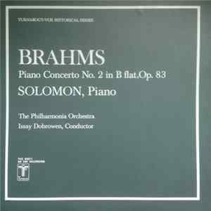 Download Brahms : Solomon , The Philharmonia Orchestra, Issay Dobrowen - Piano Concerto No. 2 in B flat, Op. 83