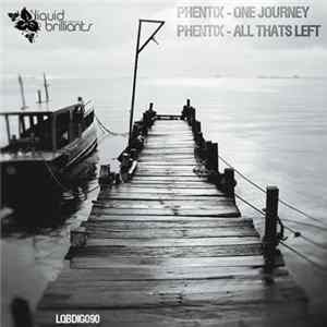 Download Phentix - One Journey / All That's Left