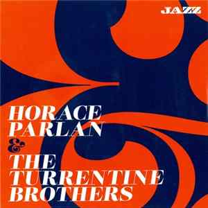 Download Horace Parlan - Horace Parlan & The Turrentine Brothers
