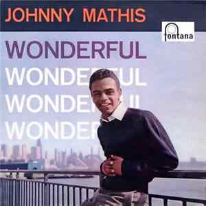 Download Johnny Mathis - Wonderful