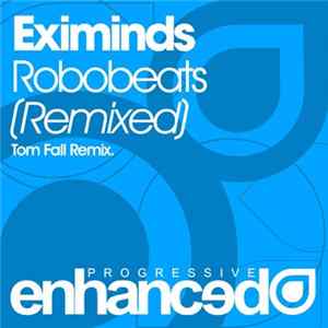 Download Eximinds - Robobeats (Remixed)