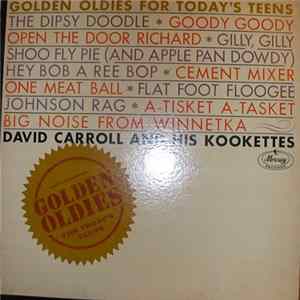 Download David Carroll And His Kookettes - Golden Oldies For Today's Teens