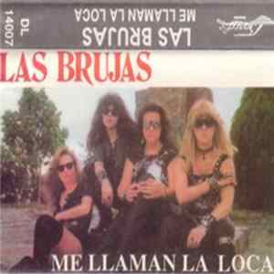 Download Las Brujas - Me Llaman La Loca