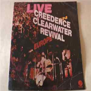 Download Creedence Clearwater Revival - Live In Europe