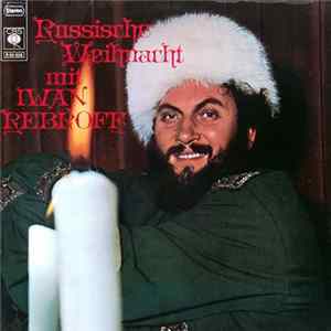 Download Iwan Rebroff - Russische Weihnacht Mit Iwan Rebroff