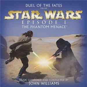 Download John Williams - Duel Of The Fates From Star Wars Episode 1 - The Phantom Menace