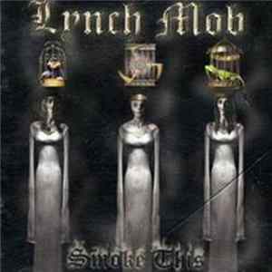 Download Lynch Mob - Smoke This