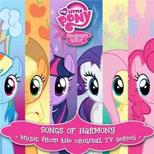 Download Daniel Ingram - My Little Pony: Friendship Is Magic Songs Of Harmony