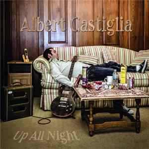 Download Albert Castiglia - Up All Night