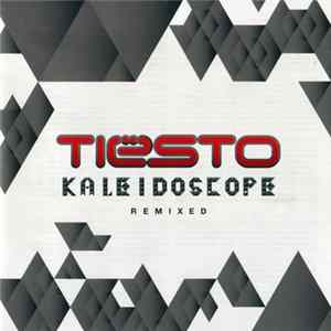 Download Tiësto - Kaleidoscope Remixed