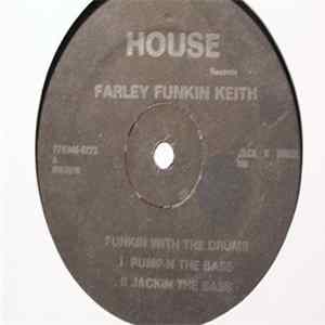 Download Farley Funkin Keith - Funkin With The Drums