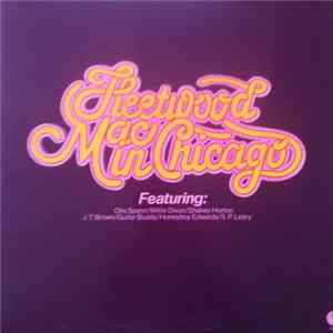 Download Fleetwood Mac Featuring Otis Spann / Willie Dixon / Shakey Horton / Guitar Buddy / J.T. Brown / Honeyboy Edwards / S.P. Leary - Fleetwood Mac In Chicago