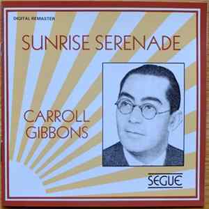 Download Carroll Gibbons - Sunrise Serenade