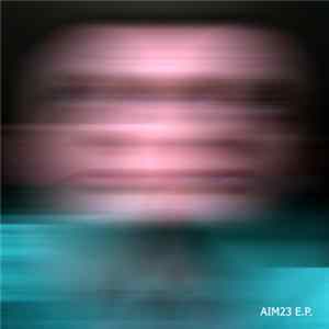 Download Aim23 - Aim23 E.P.