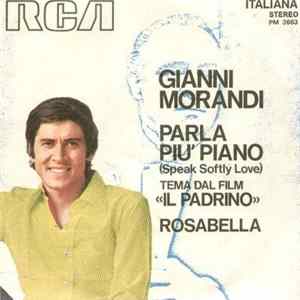 Download Gianni Morandi - Parla Più Piano (Speak Softly Love) / Rosabella