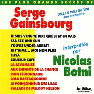 Download Nicolas Botni - Gilles Pellegrini, Son Orchestre - Les Plus Grands Succès De Serge Gainsbourg