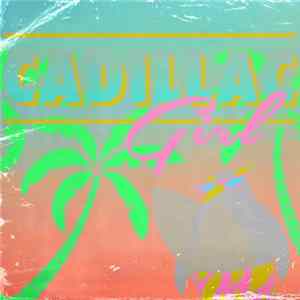 Download Only Real - Cadillac Girl