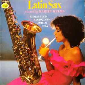 Download Martin Wulms - Latin Sax Played By