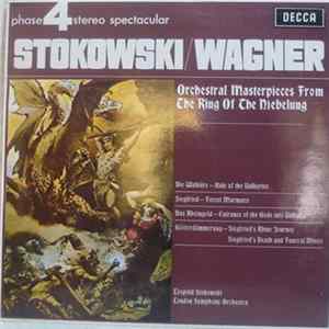 Download Stokowski / Wagner, London Symphony Orchestra - Orchestral Masterpieces From The Ring Of The Niebelung