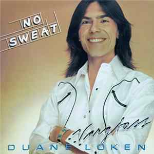 Download Duane Loken - No Sweat