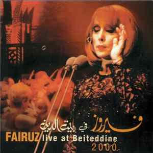 Download فيروز = Fairuz - في بيت الدين = Live At Beiteddine 2000