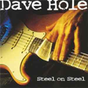Download Dave Hole - Steel On Steel