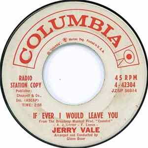Download Jerry Vale - If Ever I Would Leave You / Who Knows