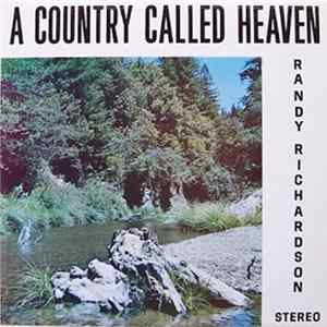 Download Randy Richardson - A Country Called Heaven