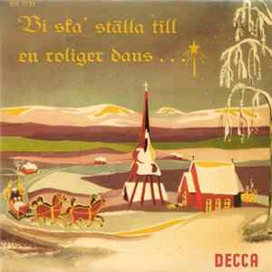Download Egon Kjerrmans Orkester Med Kör - Vi Ska' Ställa Till En Roliger Dans